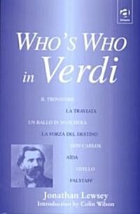 Whos Who in Verdi (Hardcover)