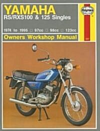 Haynes Yamaha Rs/Rxs100 & 125 Singles: 1974 to 1995 - 97cc - 98cc - 123cc (Paperback)