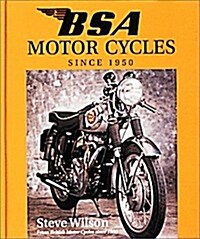 Bsa Motorcycles Since 1950 (Hardcover)