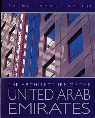 The Architecture of the United Arab Emirates (Hardcover)