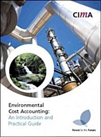 Environmental Cost Accounting : An Introduction and Practical Guide (Paperback)