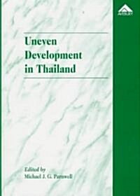 Uneven Development in Thailand (Hardcover)