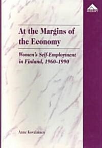At the Margins of the Economy (Hardcover)