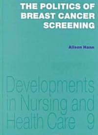 The Politics of Breast Cancer Screening (Paperback)