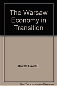 The Warsaw Economy in Transition (Hardcover)