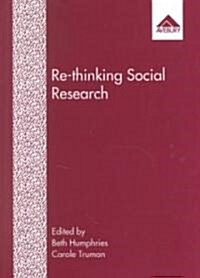 Re-Thinking Social Research (Paperback)
