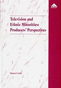 Television and Ethnic Minorities (Hardcover)