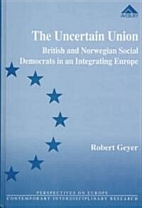 The Uncertain Union (Hardcover)