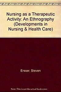 Nursing As a Therapeutic Activity (Hardcover)