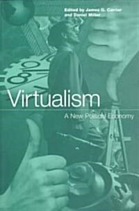 Virtualism : A New Political Economy (Paperback)