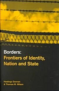 Borders : Frontiers of Identity, Nation and State (Paperback)