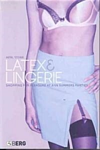 Latex and Lingerie: Shopping for Pleasure at Ann Summers Parties (Paperback)