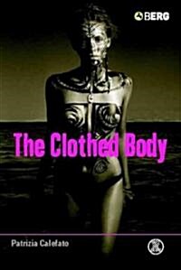 The Clothed Body (Hardcover)