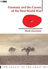 Germany and the Causes of the First World War (Hardcover)