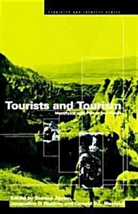 Tourists and Tourism : Identifying with People and Places (Hardcover)