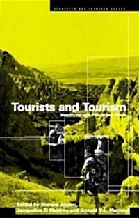 Tourists and Tourism : Identifying with People and Places (Paperback)