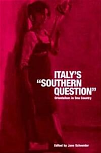 Italys Southern Question : Orientalism in One Country (Paperback)