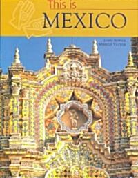 This Is Mexico (Hardcover)