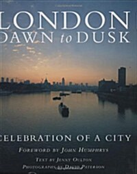 London Dawn to Dusk (Hardcover)