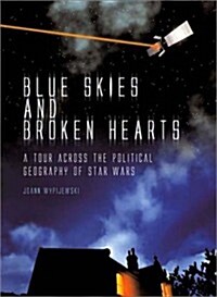 Blue Skies and Broken Hearts (Hardcover)
