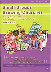 Small Groups Growing Churches (Paperback)