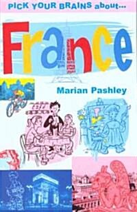 Pick Your Brains About France (Paperback)