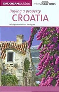 Buying a Property Croatia (Paperback)