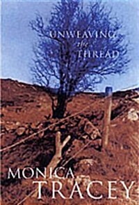 Unweaving the Thread (Paperback)