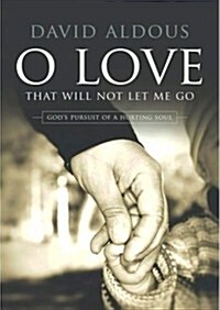 O Love That Will Not Let Me Go (Hardcover)