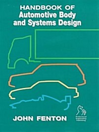 Handbook of Automotive Body and Systems Design (Hardcover)