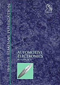 Automotive Electronics (Autotech 97) (Hardcover)