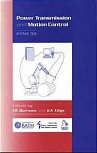 Power Transmission and Motion Control: Ptmc 1999 (Hardcover)