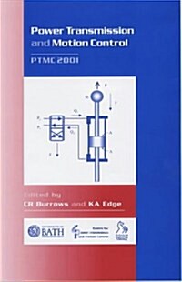 Power Transmission and Motion Control: Ptmc 2001 (Hardcover)