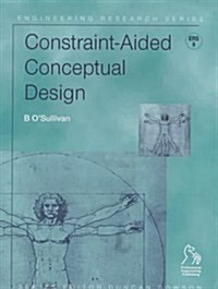 Constraint-Aided Conceptual Design (Hardcover)