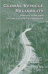 Global Vehicle Reliability: Prediction and Optimization Techniques (Hardcover)