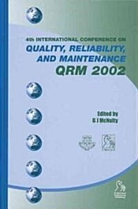 Quality, Reliability and Maintenance QRM 2002 (Hardcover)