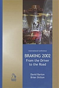 Braking 2002: From the Driver to the Road (Hardcover)