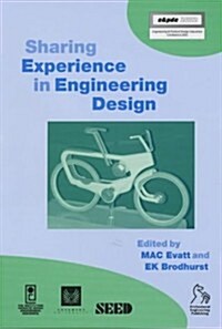 Sharing Experience in Engineering Design (Seed 2002) (Hardcover)