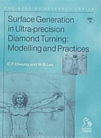 Surface Generation in Ultra-Precision Diamond Turning: Modelling and Practices (Hardcover)