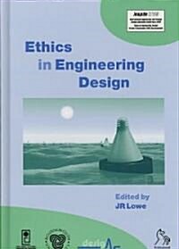 Ethics in Engineering Design: Seed 2003 (Hardcover)
