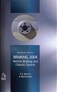 Braking 2004: Vehicle Braking and Chassis Control (Hardcover)