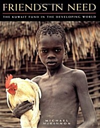 Friends in Need : Kuwait Fund in the Developing World (Hardcover)