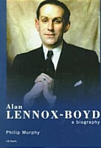 Alan Lennox Boyd : A Biography (Hardcover)