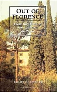 Out of Florence : From the World of San Francesco di Paola (Hardcover)