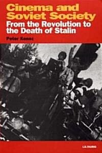 Cinema and Soviet Society : From the Revolution to the Death of Stalin (Paperback, Revised ed)