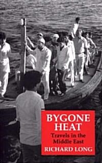 Bygone Heat (Hardcover)