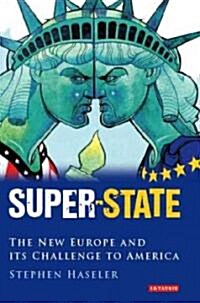Super-state : Britain and the Drive to a New Europe (Hardcover)