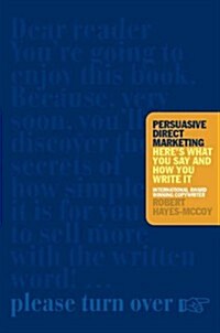 Persuasive Direct Marketing (Paperback)