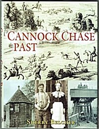 Cannock Chase Past (Hardcover)