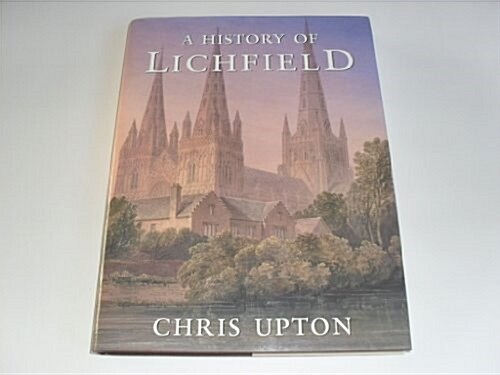 A History of Lichfield (Hardcover)